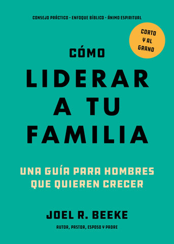 Image of Cómo Liderar a tu Familia