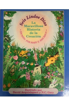 Image of Seis Lindos Días: la Maravilla Historia de la Creación