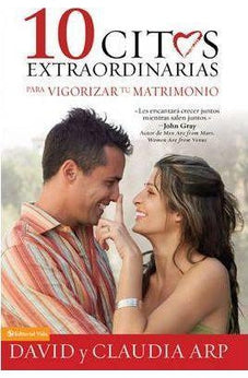 10 Citas Extraordinarias para Vigorizar tu Matrimonio