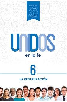 Image of Unidos en la Fe 6:La Restauración