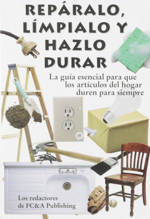 Reparalo, Limpialo y Hazlo Durar Rústica