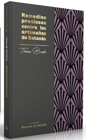 Remedios Preciosos Contra las Artimañas de Satanás