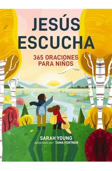 Jesús Escucha: 365 Oraciones para Niños