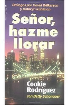 Señor Hazme Llorar