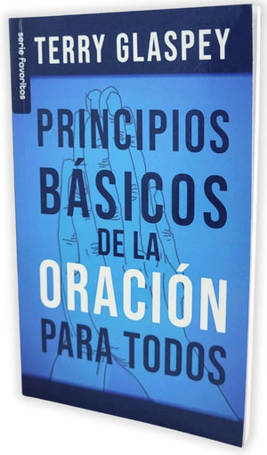 Principios Básicos de la Oración para Todos
