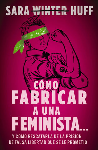 Image of Cómo Fabricar una Feminista