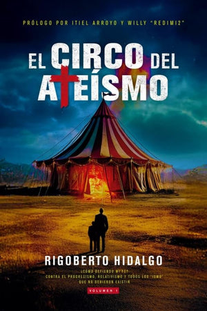 El Circo del Ateísmo