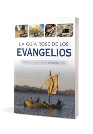 La Guía Rose de los Evangelios: Tablas y Panoramas Comparativos