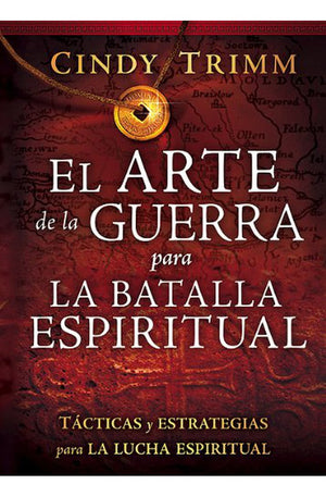 El Arte de la Guerra para la Batalla Espíritual