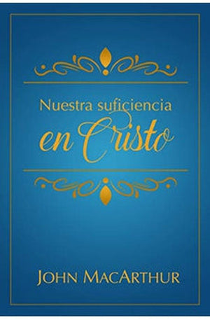 Nuestra Suficiencia en Cristo