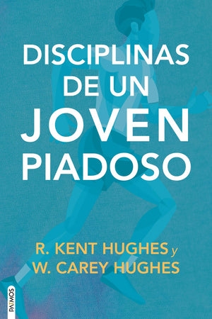 Las Disciplinas de un Joven Piadoso
