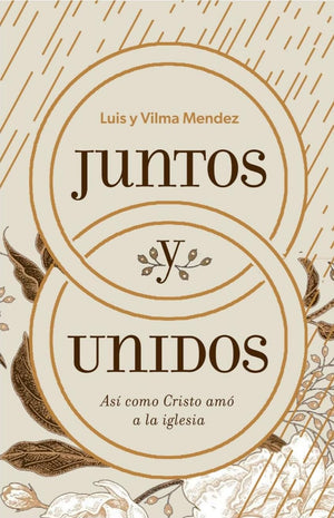 JUNTOS Y UNIDOS "ASI COMO CRISTO AMO A LA IGLESIA"