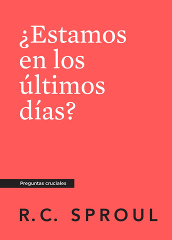 Image of ¿Estamos en los Últimos Días?