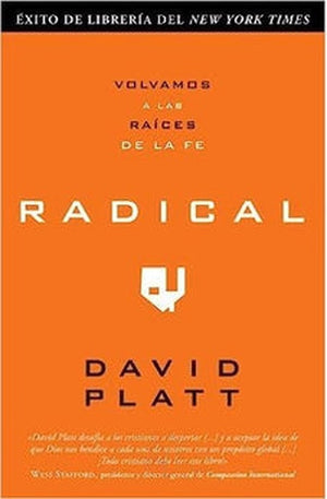 Radical: Volvamos a las Raices de la Fe