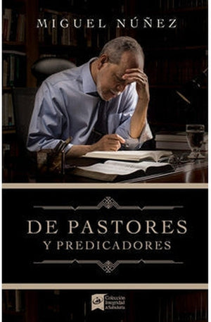 De Pastores y Predicadores