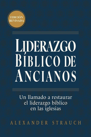 Liderazgo Bíblico de Ancianos
