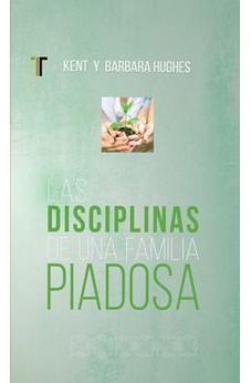 Disciplinas de una Familia Piadosa