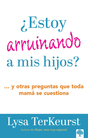 Image of ¿Estoy Arruinando A mis Hijos?