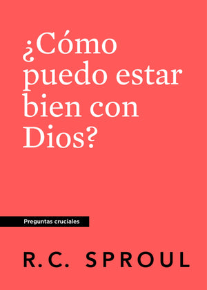 ¿Cómo Puedo Estar Bien con Dios?