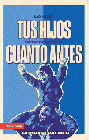 Image of Lo que Tus Hijos Deben Saber Cuanto Antes