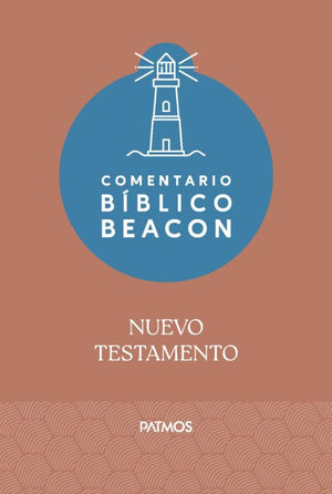 Comentario Bíblico Beacon Nuevo Testamento