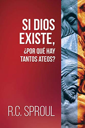 ¿Si Dios Existe ¿Por Qué Hay Tantos Ateos?