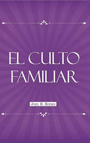 El Culto Familiar
