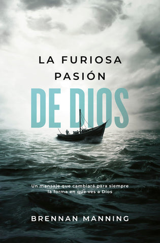 Image of La Furiosa Pasión de Dios