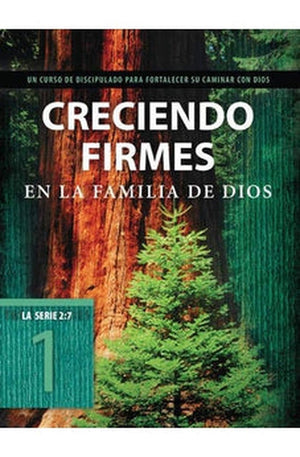 Creciendo Firmes en la Familia de Dios