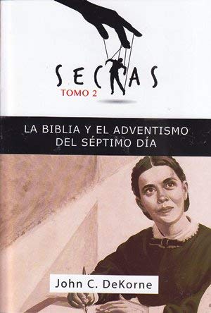 La Biblia y el Aventismo del Séptimo Día