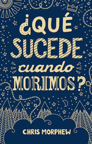 ¿Qué Sucede Cuando Morimos?