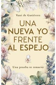 Una Nueva Yo Frente al Espejo