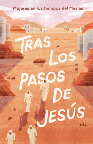 Tras los Pasos de Jesús