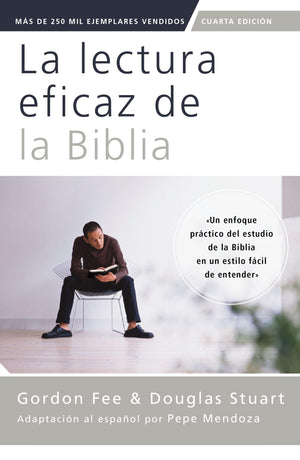La Lectura Eficaz de la Biblia: Cuarta Edición