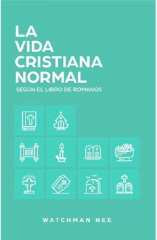 La Vida Cristiana Normal