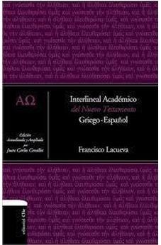Interlineal Académico Del Nuevo Testamento: Griego-Español