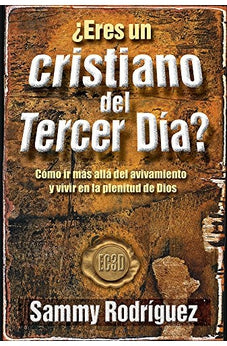 Eres Un Cristiano del Tercer Dia?