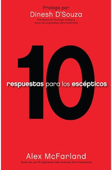 10 Respuestas para los Escépticos