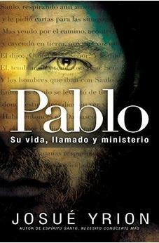 Pablo Su Vida Llamado y Ministerio