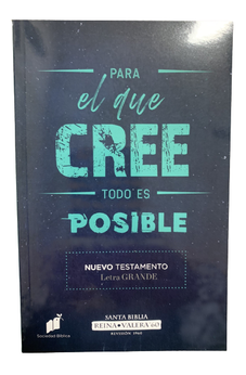 Biblia RVR 1960 Nuevo Testamento Letra Grande para el que Cree Todo Es Posible