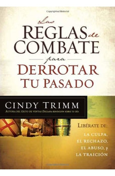 Las Reglas de Combate para Derrotar Tu Pasado