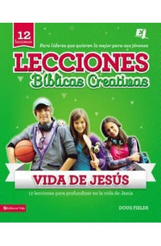 Lecciones Bíblicas Creativas: De La Vida De Jesús