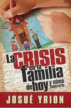 Crisis en la Familia de Hoy