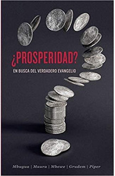 Prosperidad? en Busca del Verdadero Evangelio