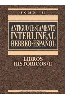 Antiguo Testamento Interlineal Hebreo Español Vol 2