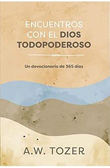 Encuentros con el Dios Todopoderoso