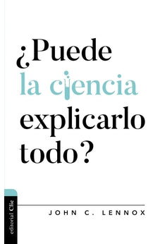 ¿Puede la Ciencia Explicarlo Todo?