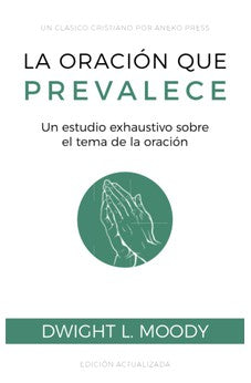 La Oración que Prevalece