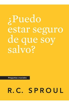 ¿Puedo Estar Seguro de Que Soy Salvo?