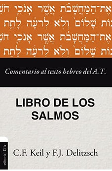 Comentario al Texto Hebreo del AT Libro de los Salmos